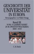 Geschichte der Universität in Europa Bd. III: Vom 19. Jahrhundert zum Zweiten Weltkrieg (1800-1945)