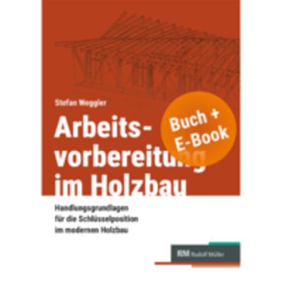 Arbeitsvorbereitung im Holzbau