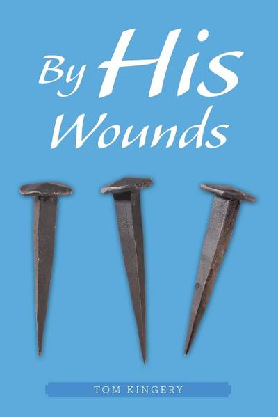 By His Wounds