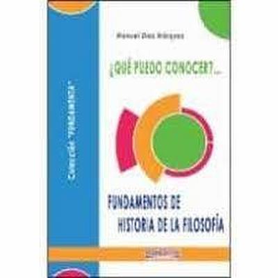 ¿Qué puedo conocer?-- fundamentos de historia de la filosofía