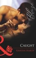 Caught (Mills & Boon Blaze)