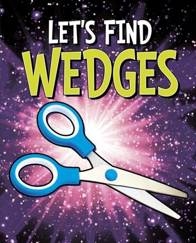 Let’s Find Wedges