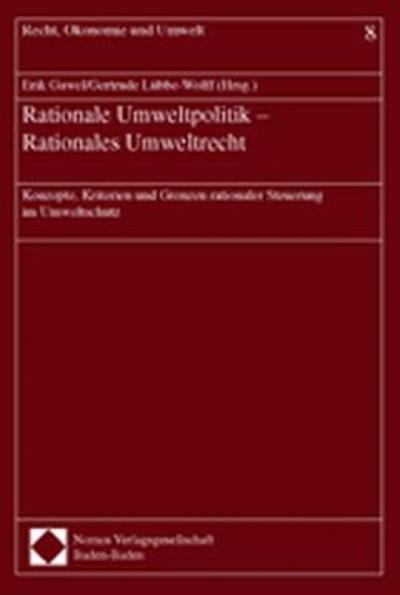 Rationale Umweltpolitik - Rationales Umweltrecht