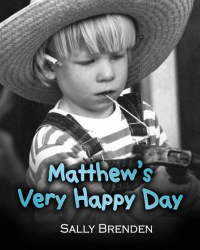 Matthew’s Very Happy Day