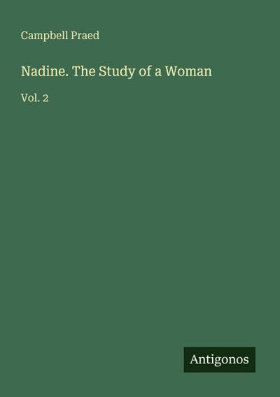 Nadine. The Study of a Woman