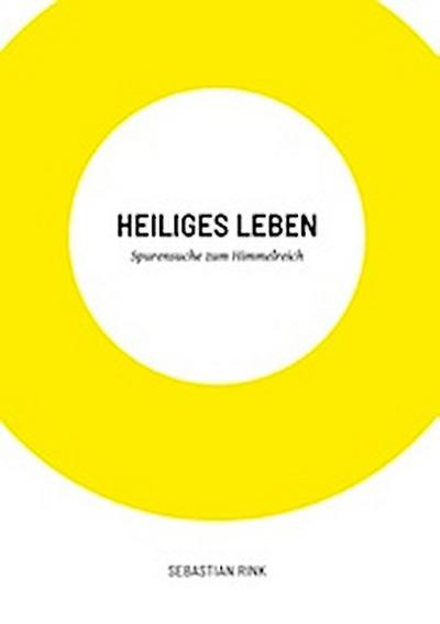 Heiliges Leben