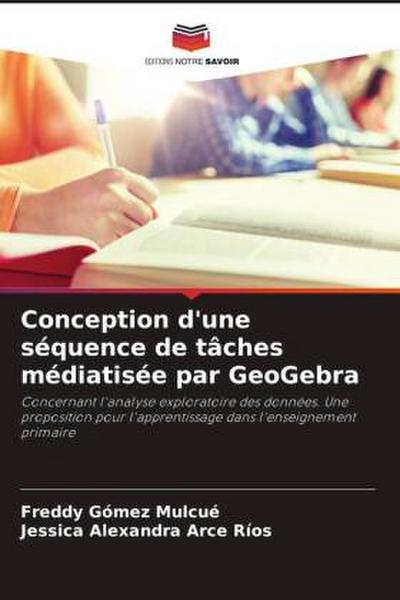 Conception d’une séquence de tâches médiatisée par GeoGebra