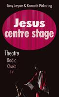 Jesus Centre Stage