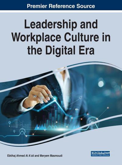 Leadership and Workplace Culture in the Digital Era