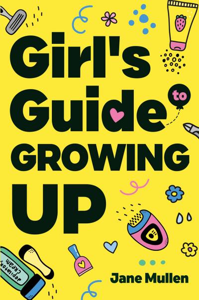 Girl’s Guide to Growing Up