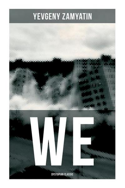 We (Dystopian Classic)