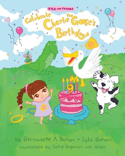 Iyla and Friends Celebrate Charlie the Goose’s Birthday!