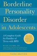 Borderline Personality Disorder in Adolescents, 3rd Edition