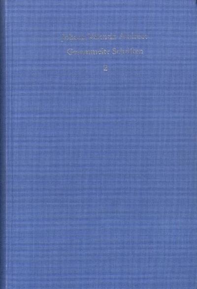 Johann Valentin Andreae: Gesammelte Schriften / Band 2: Nachrufe, Autobiographische Schriften, Cosmoxenus