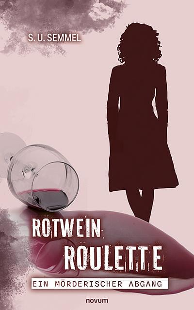 Rotwein-Roulette: ein mörderischer Abgang