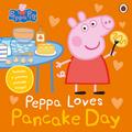 Peppa Pig: Peppa Loves Pancake Day