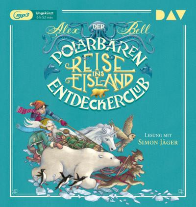 Der Polarbären-Entdeckerclub - Reise ins Eisland, 1 Audio-CD, 1 MP3