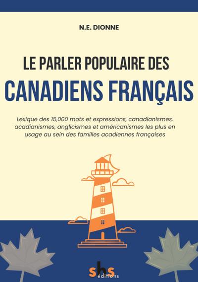 Le parler populaire des Canadiens français
