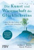 Die Kunst und Wissenschaft des Glücklichseins