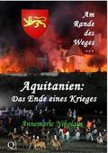 Aquitanien: Das Ende eines Krieges
