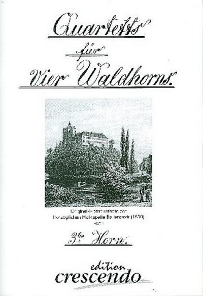 Quartette der Herzoglichen Hofkapelle Ballenstedt Band 1für 4 Hörner