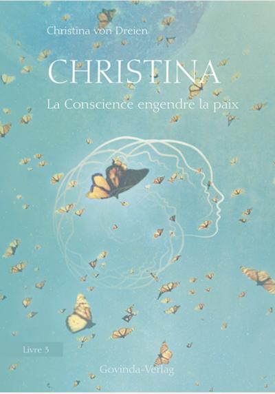 Christina, Livre 3: La Conscience engendre la paix