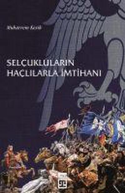 Selcuklularin Haclilarla Imtihani