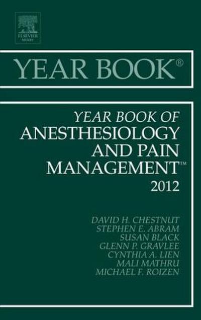Year Book of Anesthesiology and Pain Management 2012
