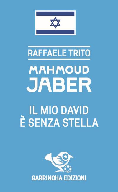 Mahmoud Jaber. Il mio Davide è senza stella