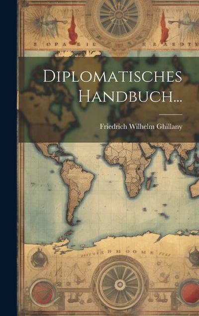 Diplomatisches Handbuch...