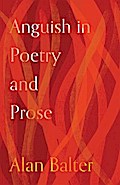 Anguish in Poetry and Prose