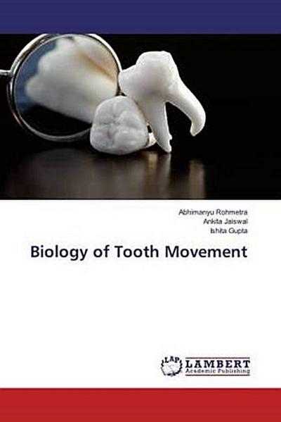 Biology of Tooth Movement