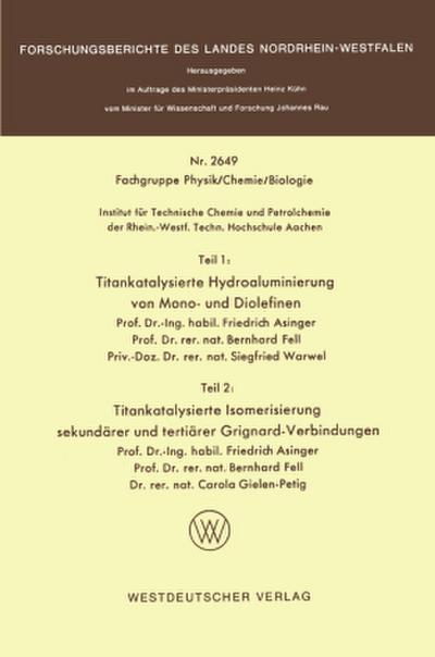 Teil 1: Titankatalysierte Hydroaluminierung von Mono- und Diolefinen. Teil 2: Titankatalysierte Isomerisierung sekundärer und tertiärer Grignardverbindungen