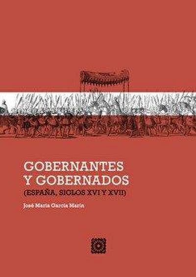 Gobernantes y gobernados : España, siglos XVI y XVII