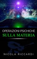 Operazioni psichiche sulla materia
