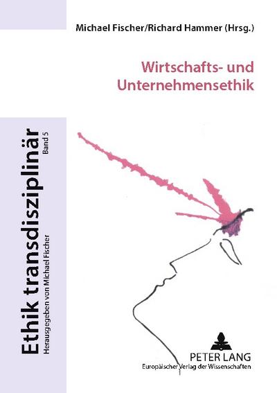 Wirtschafts- und Unternehmensethik