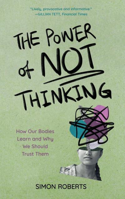 Power of Not Thinking