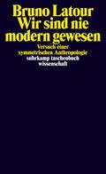 Wir sind nie modern gewesen