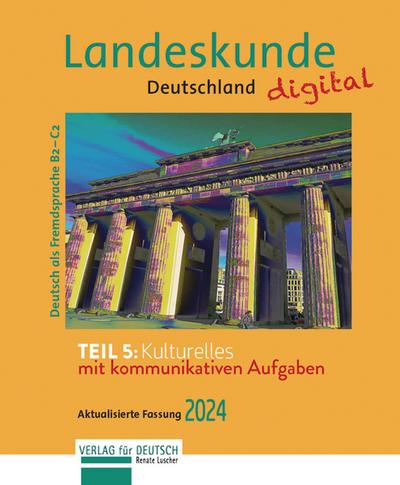 Landeskunde Deutschland digital 2024, Teil 5: Kulturelles