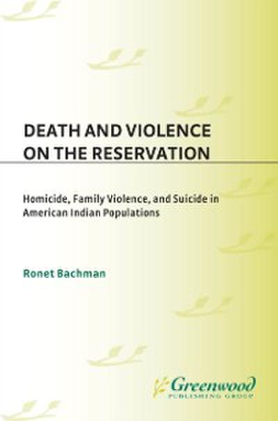 Death and Violence on the Reservation