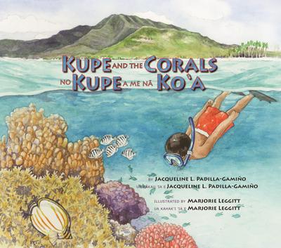 Kupe and the Corals / No Kupe a Me Na Ko’a