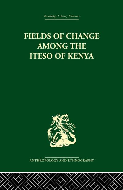 Fields of Change Among the Iteso of Kenya