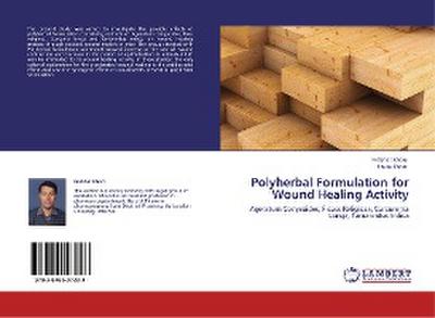 Polyherbal Formulation for Wound Healing Activity
