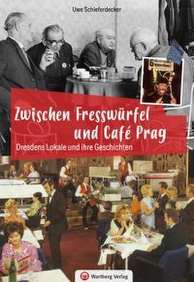 Dresdens Lokale und ihre Geschichten
