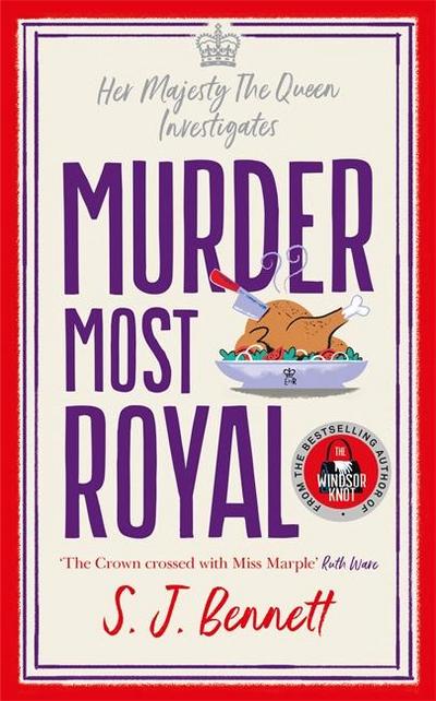 Murder Most Royal: The brand-new murder mystery from the author of THE WINDSOR KNOT
