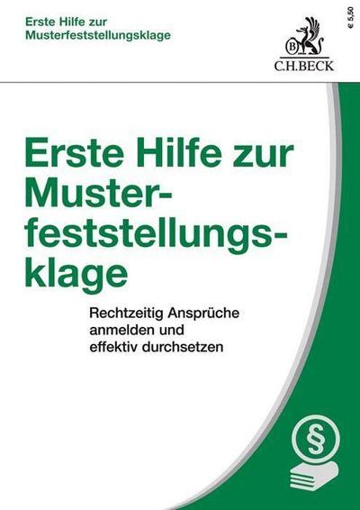 Erste Hilfe zur Musterfeststellungsklage: Rechtzeitig Ansprüche anmelden und effektiv durchsetzen