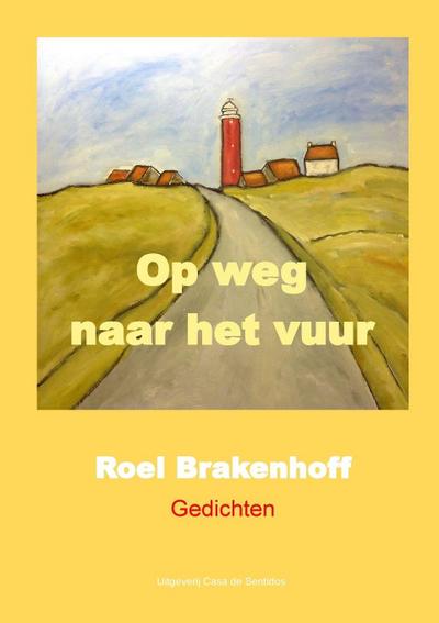 Gedichten Op weg naar het vuur