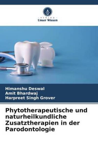 Phytotherapeutische und naturheilkundliche Zusatztherapien in der Parodontologie