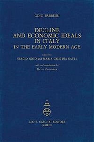 Decline and Economic Ideals in Italy in the early modern age.