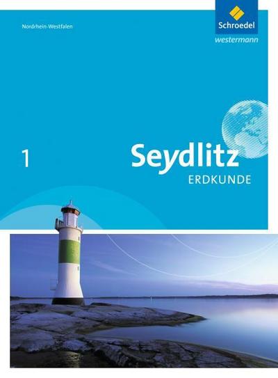 Seydlitz Erdkunde - Ausgabe 2011 für Realschulen in Nordrhein-Westfalen